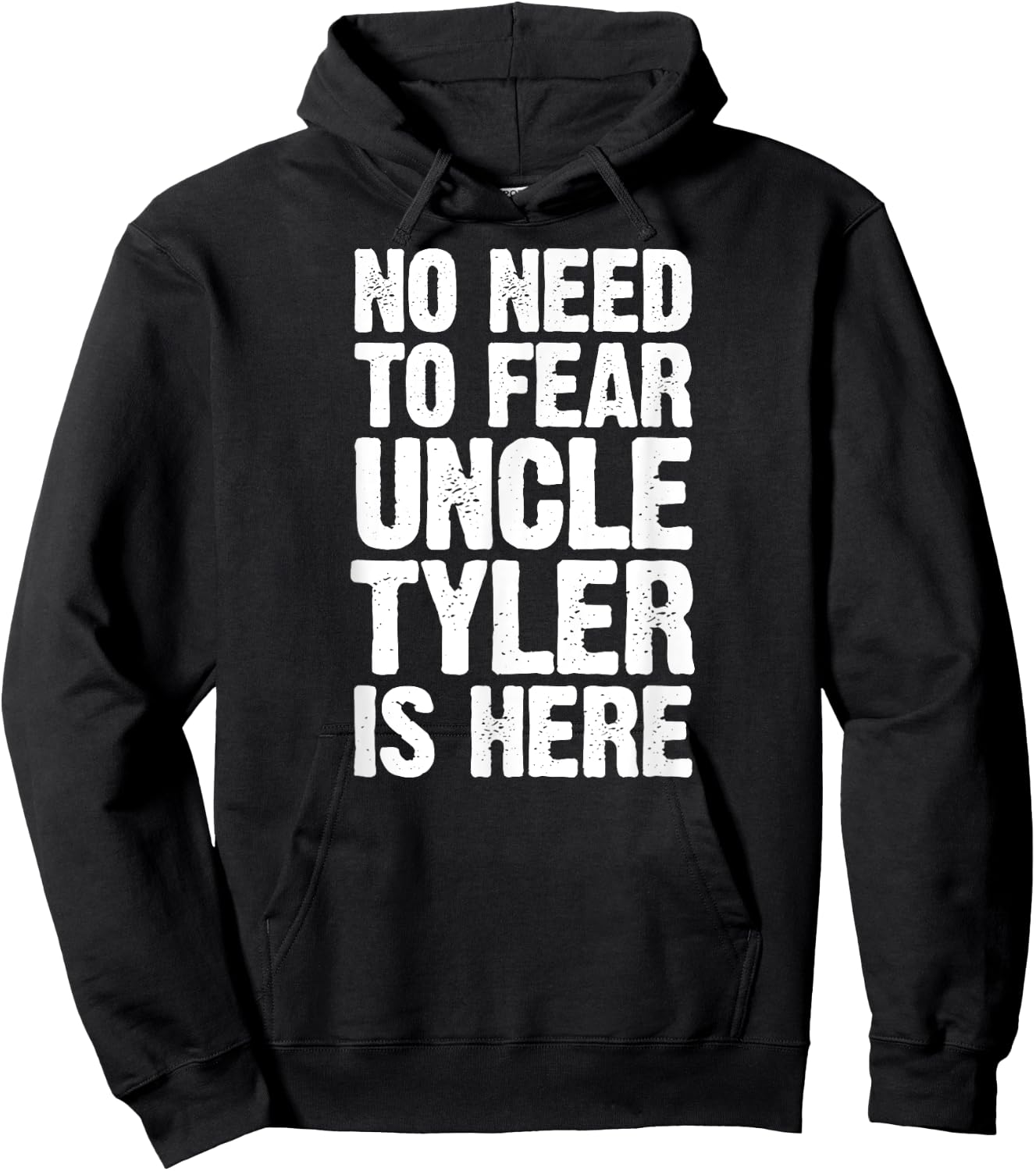 No Need To Fear Uncle Tyler Is Here Personalized Name Uncle Hoodie - Hoodie | Black