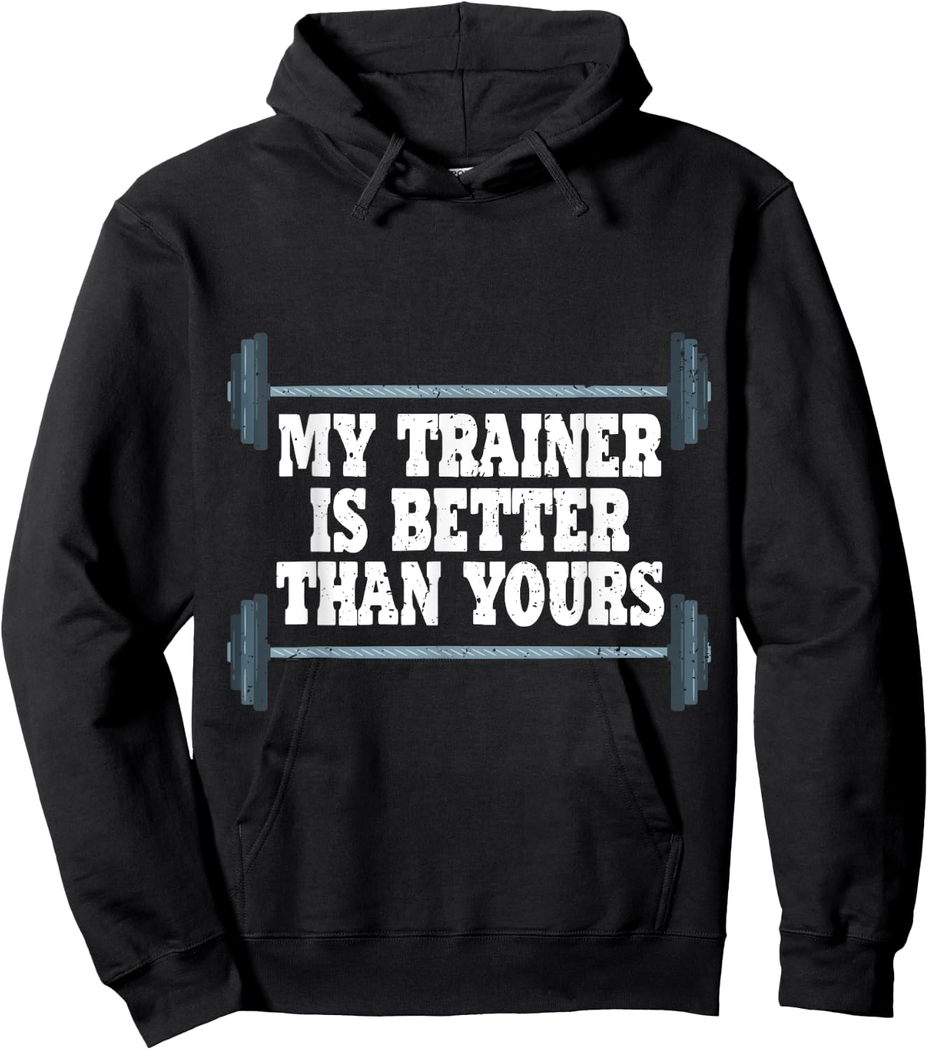 My Trainer Is Better Than Yours Gym Instructor Hoodie - Hoodie | Black