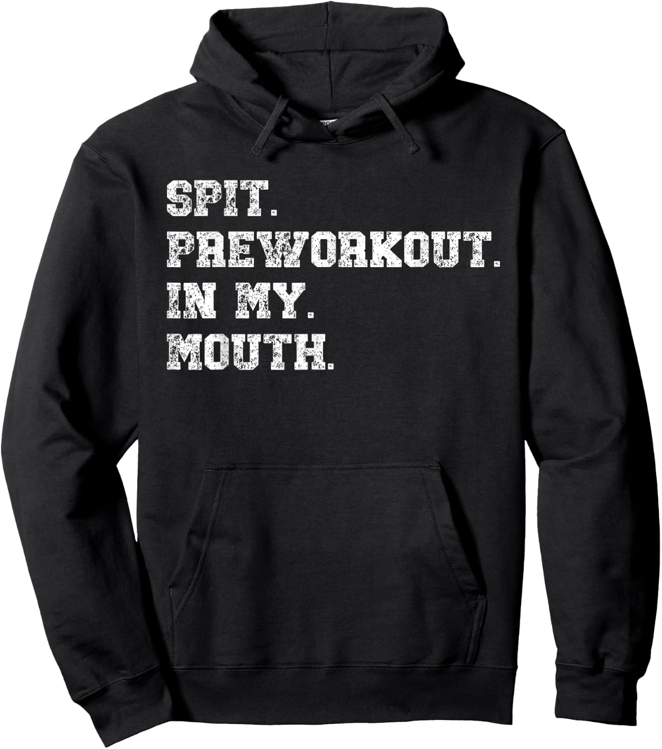 Spit Preworkout In My Mouth Hoodie - Hoodie | Black