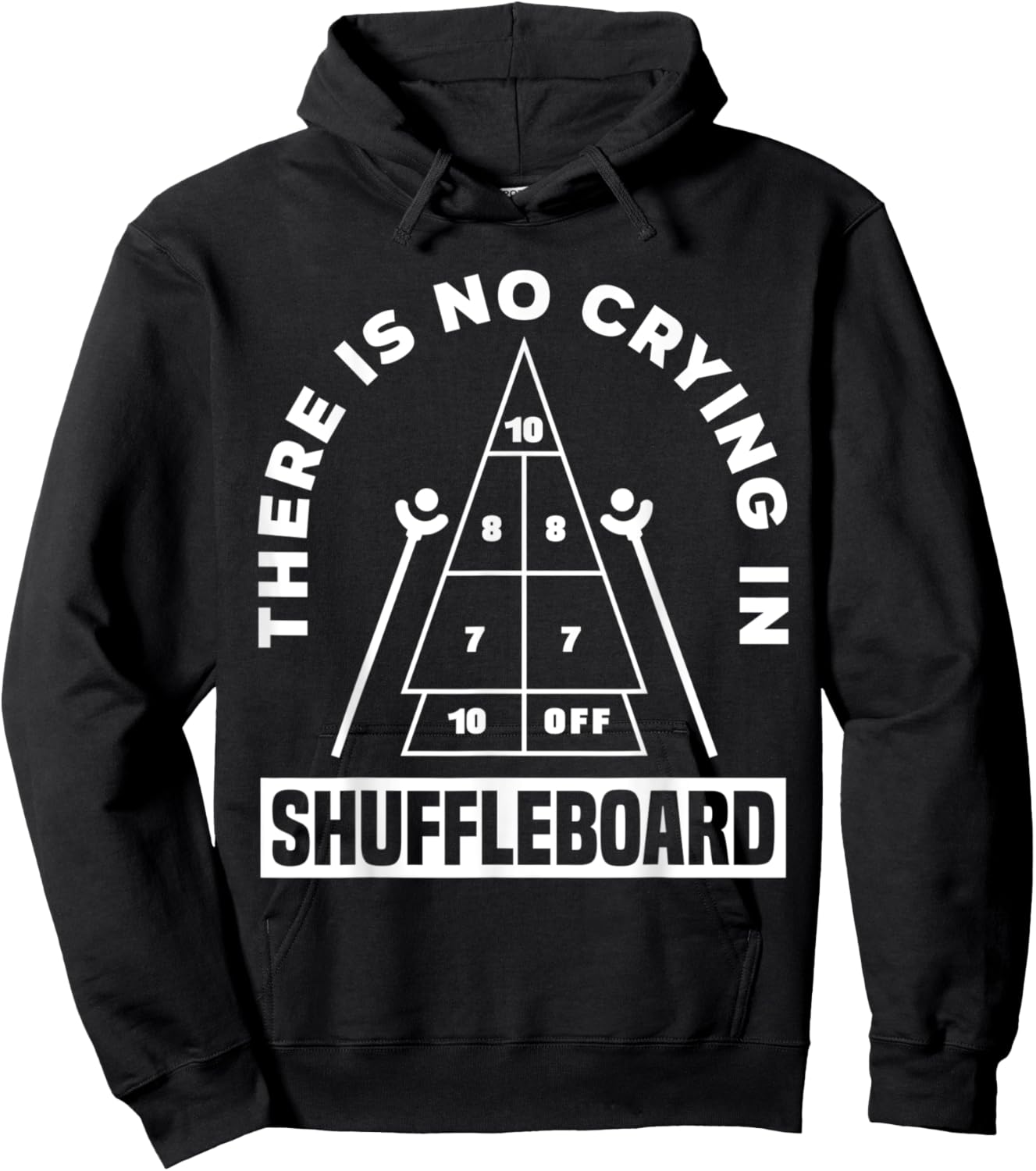There Is No Crying In Shuffleboard Funny Shuffleboarding Hoodie - Hoodie | Black