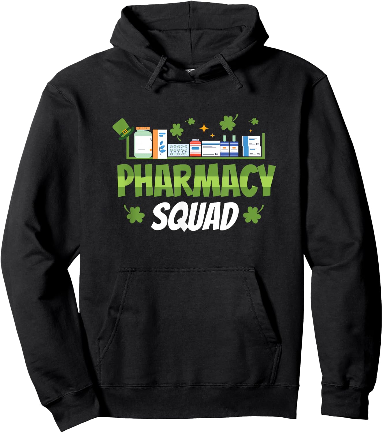 Pharmacy Squad St Patricks Day St Paddys Day Hoodie - Hoodie | Black