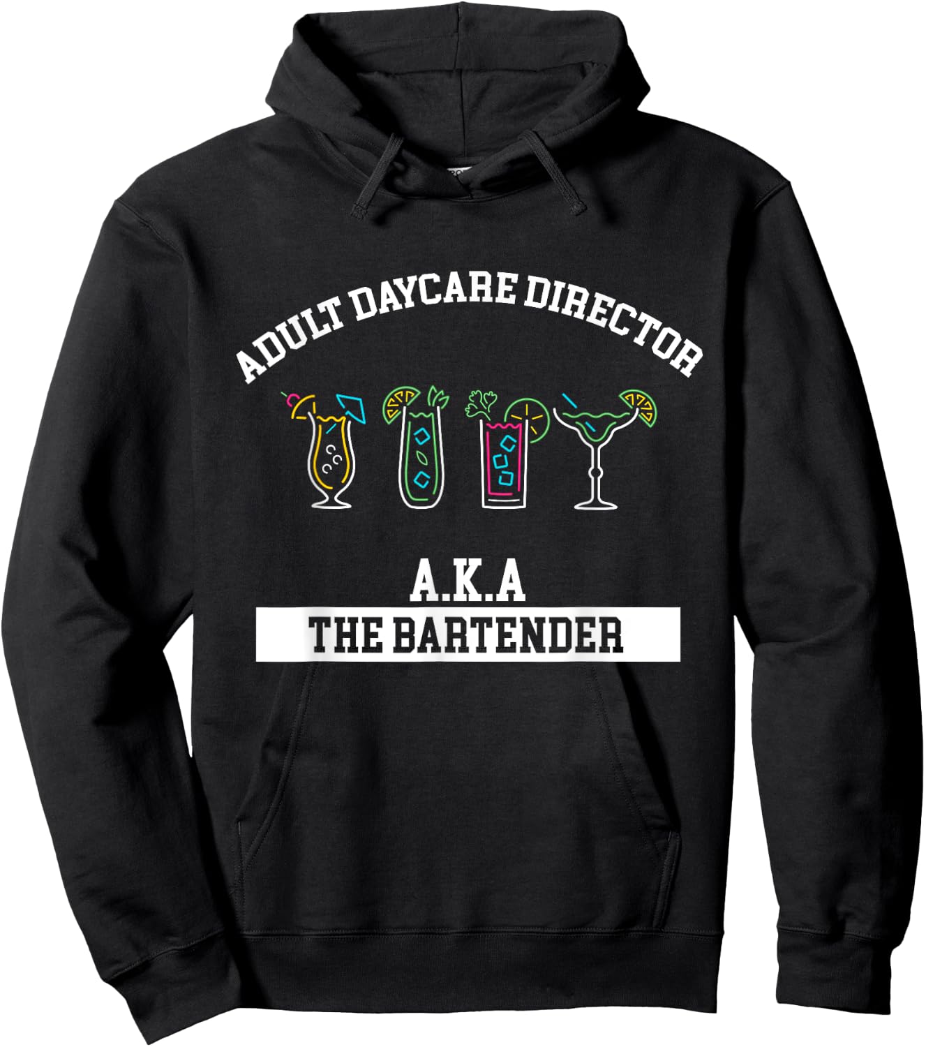 Bartender Adult Daycare Director Aka Bartender Bartending Hoodie - Hoodie | Black