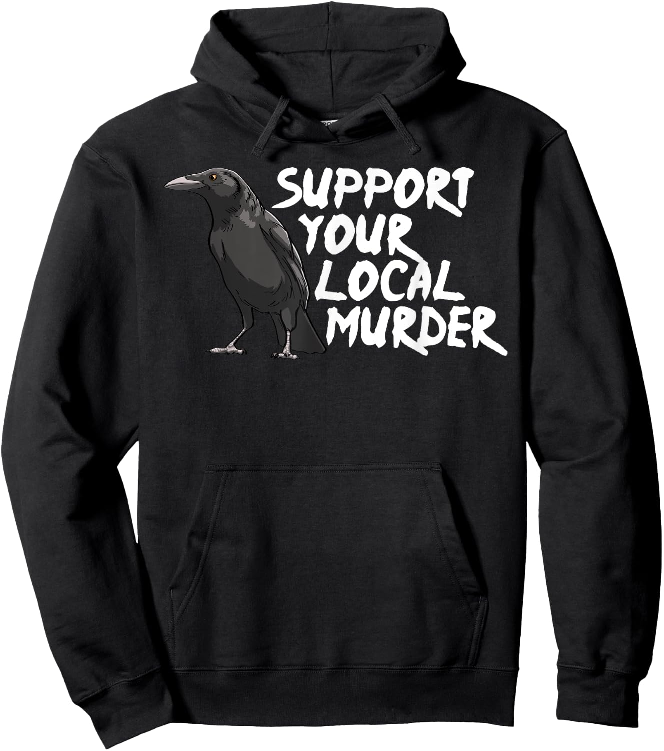 Support Your Local Murder Crow Funny Women Crow Love Birds Hoodie - Hoodie | Black