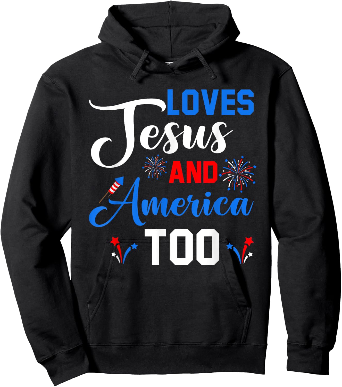Loves Jesus And America Too Fireworks Christian Hoodie - Hoodie | Black