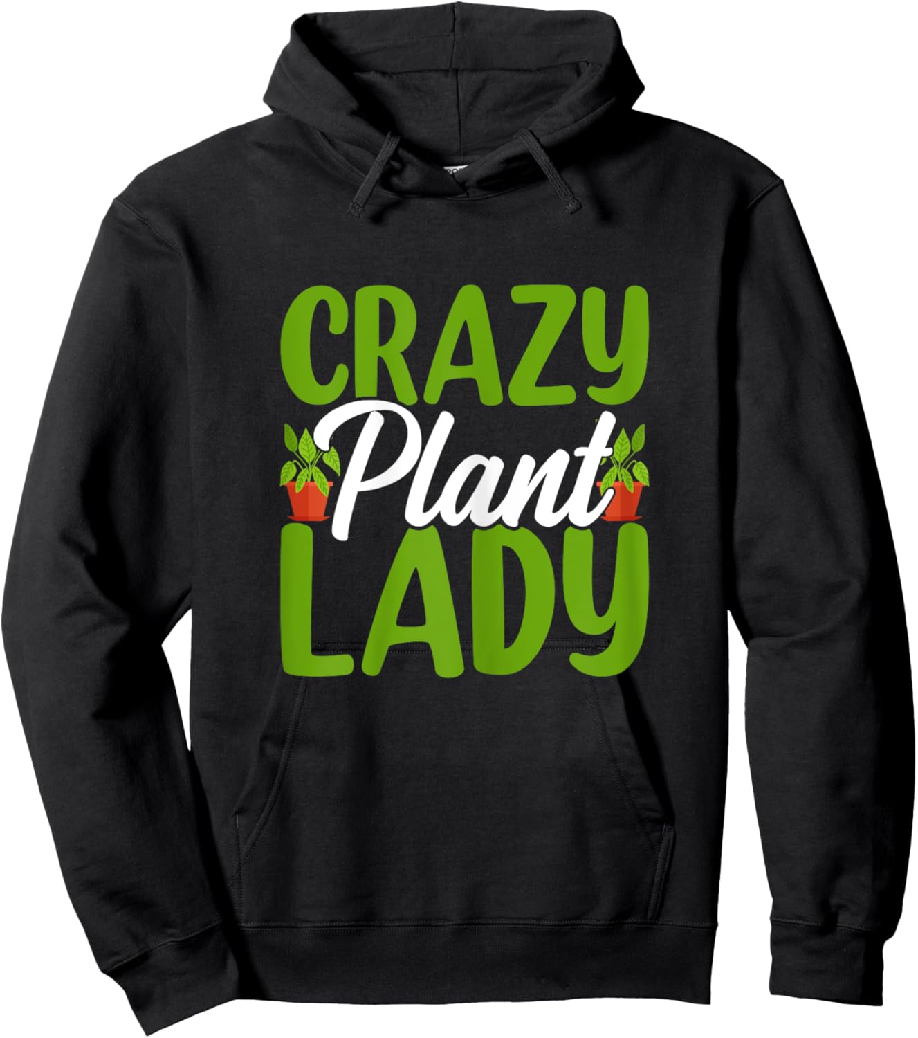 Crazy Plant Lady Cute Plant Funny Lady Gardening Plants Hoodie - Hoodie | Black