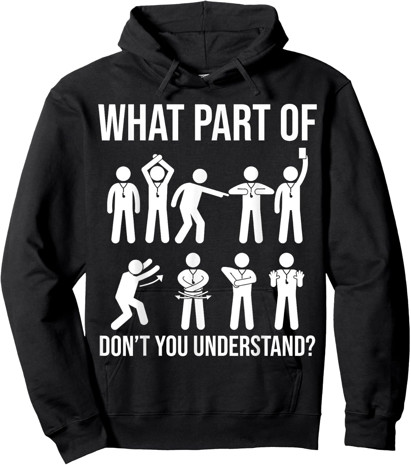 What part of dont you understand Soccer Referee Hand signals Hoodie - Hoodie | Black