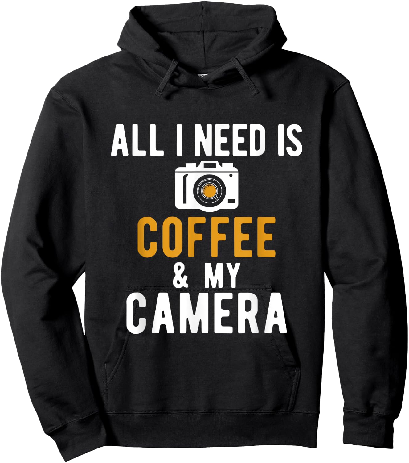 All I Need Is Coffee And My Camera Photography Photographers Hoodie - Hoodie | Black
