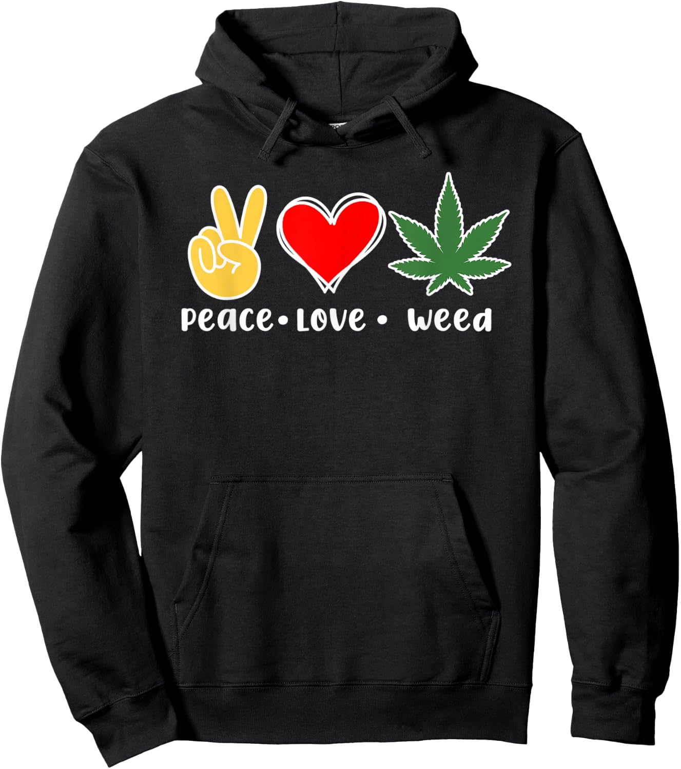 Peace Love Weed THC Marijuana Cannabis 420 Hoodie - Hoodie | Black