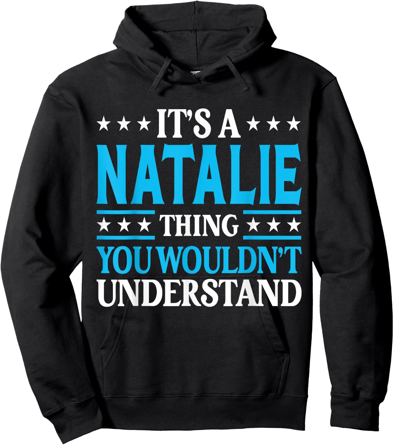 It's A Natalie Thing Wouldn't Understand Girl Name Natalie Hoodie - Hoodie | Black
