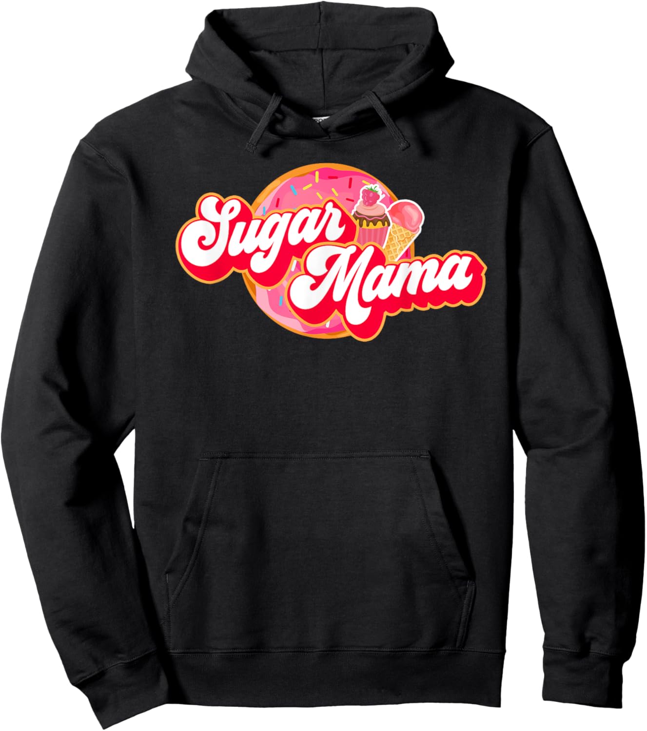 Sugar Mama Funny Mom Girl Donut Cupcake Ice Cream Hoodie - Hoodie | Black
