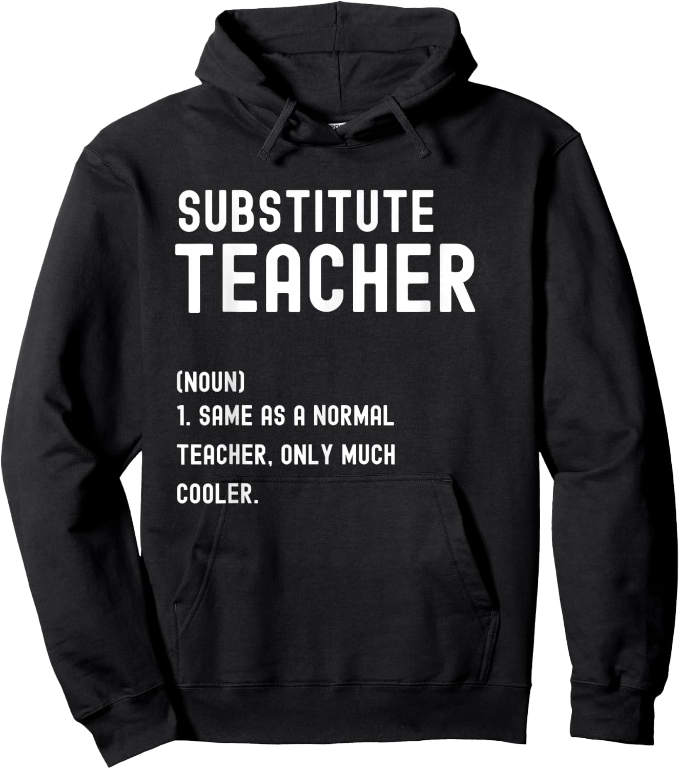 Substitute Teacher Definition Shirt First Day of School Hoodie - Hoodie | Black