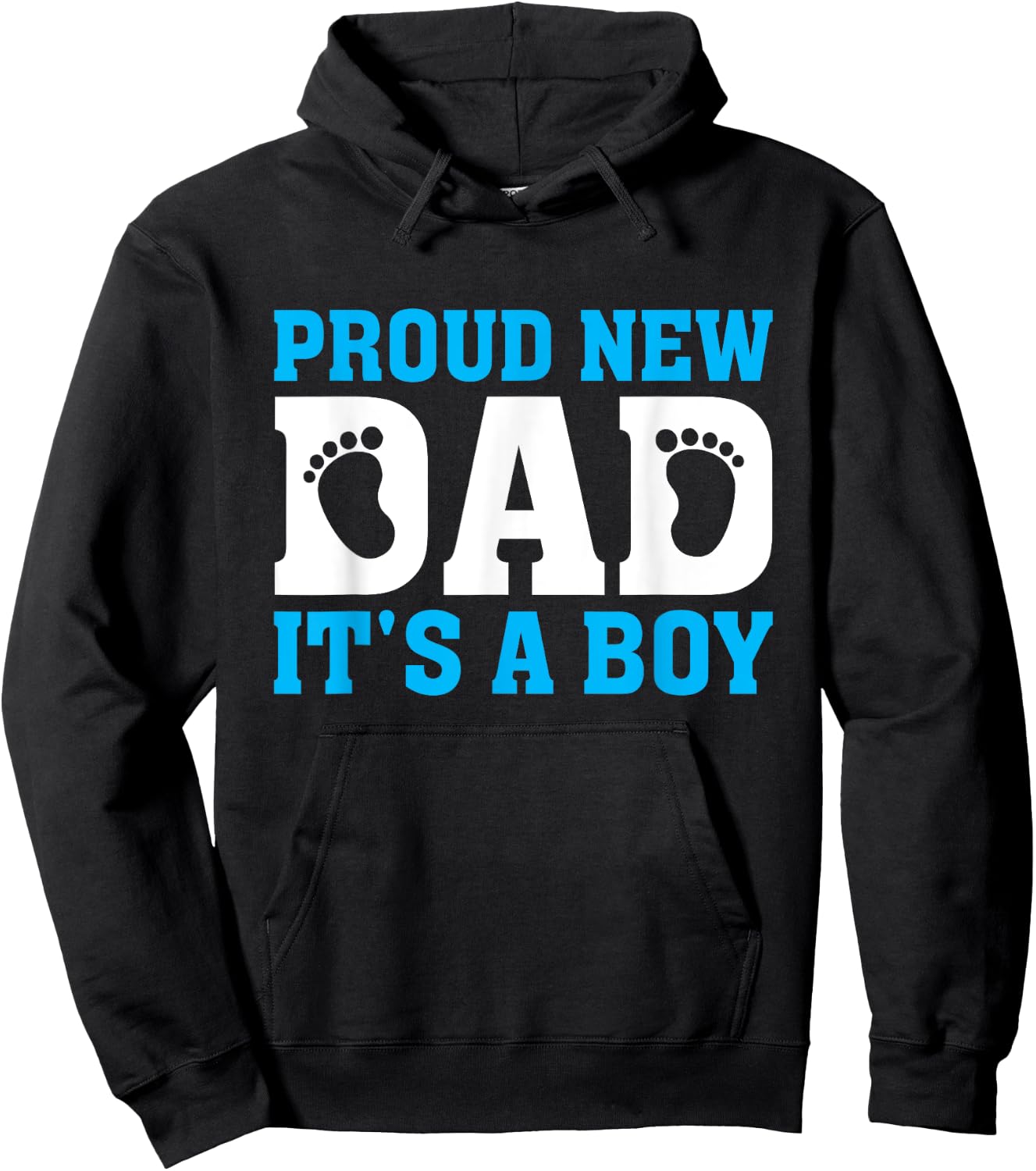 Proud New Dad It's a Boy Promoted to Daddy Baby Boy Hoodie - Hoodie | Black