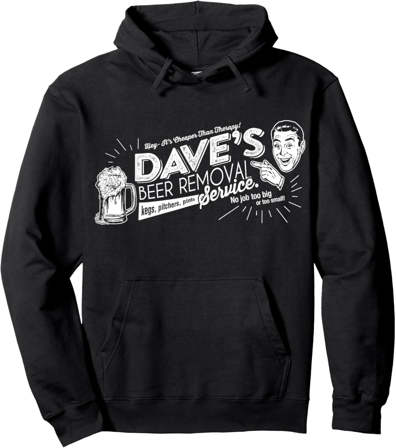 Dave's Beer Removal Service Funny Fathers Day or Birthday Hoodie - Hoodie | Black