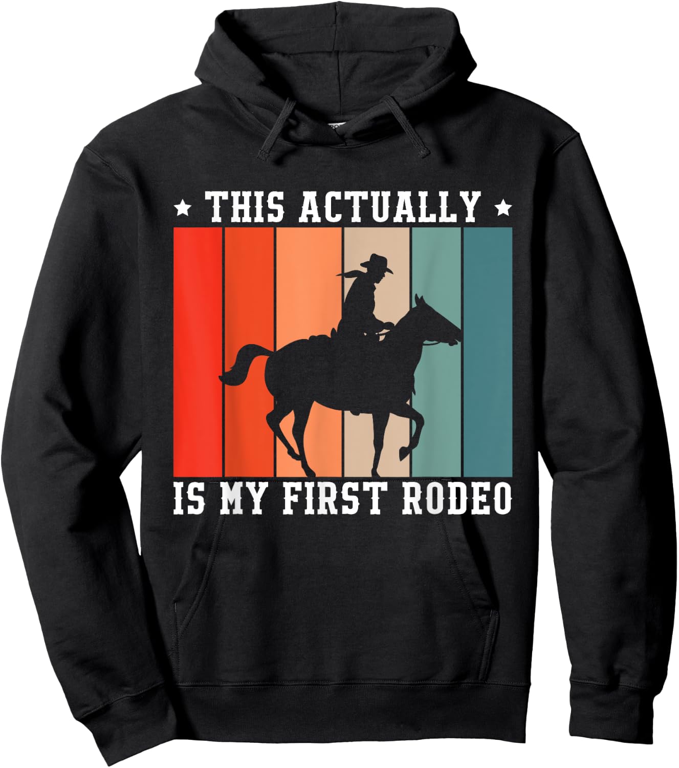 This Actually Is My First Rodeo Hoodie - Hoodie | Black