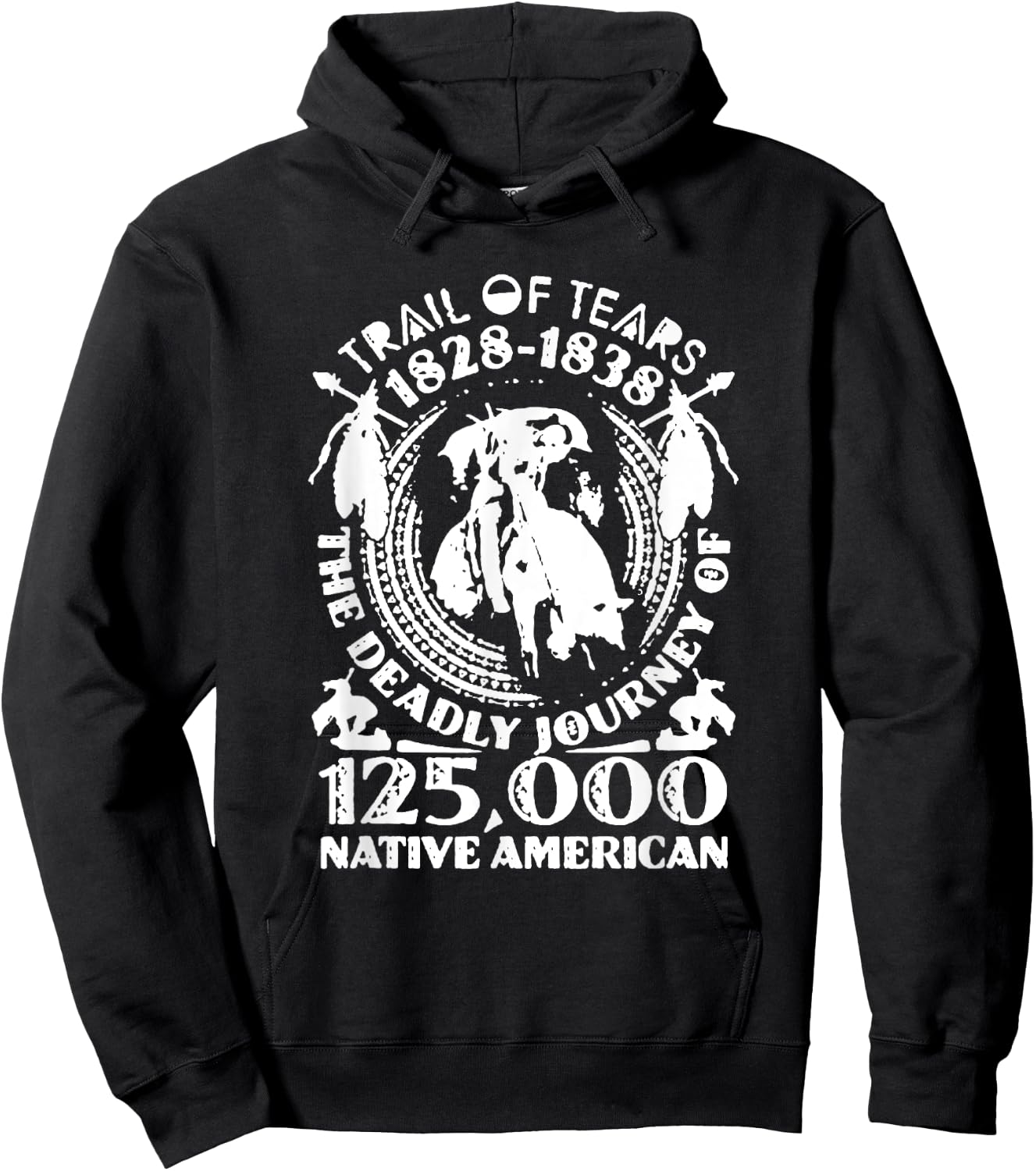 Trail Of Tears The Deadly Journey Of Native American Hoodie - Hoodie | Black