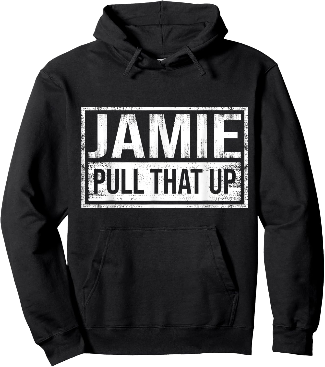 Pull That Up Jamie Hoodie - Hoodie | Black