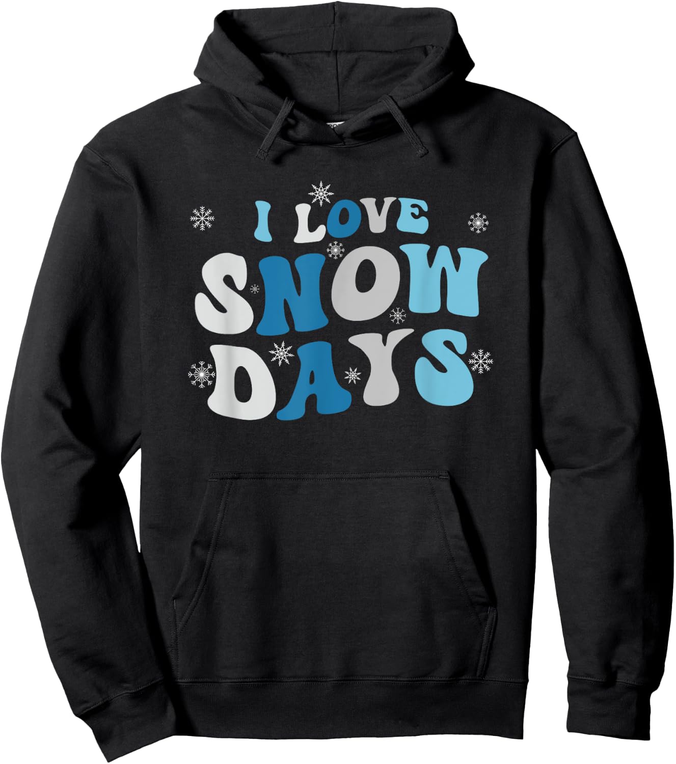 I Love Snow Days - Snow Day Supporter Snow Lover Hoodie - Hoodie | Black