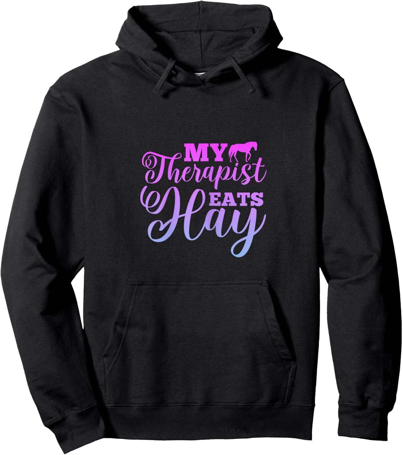 My Therapist Eats Hay Horse Equestrian Horse Riding Hoodie - Hoodie | Black