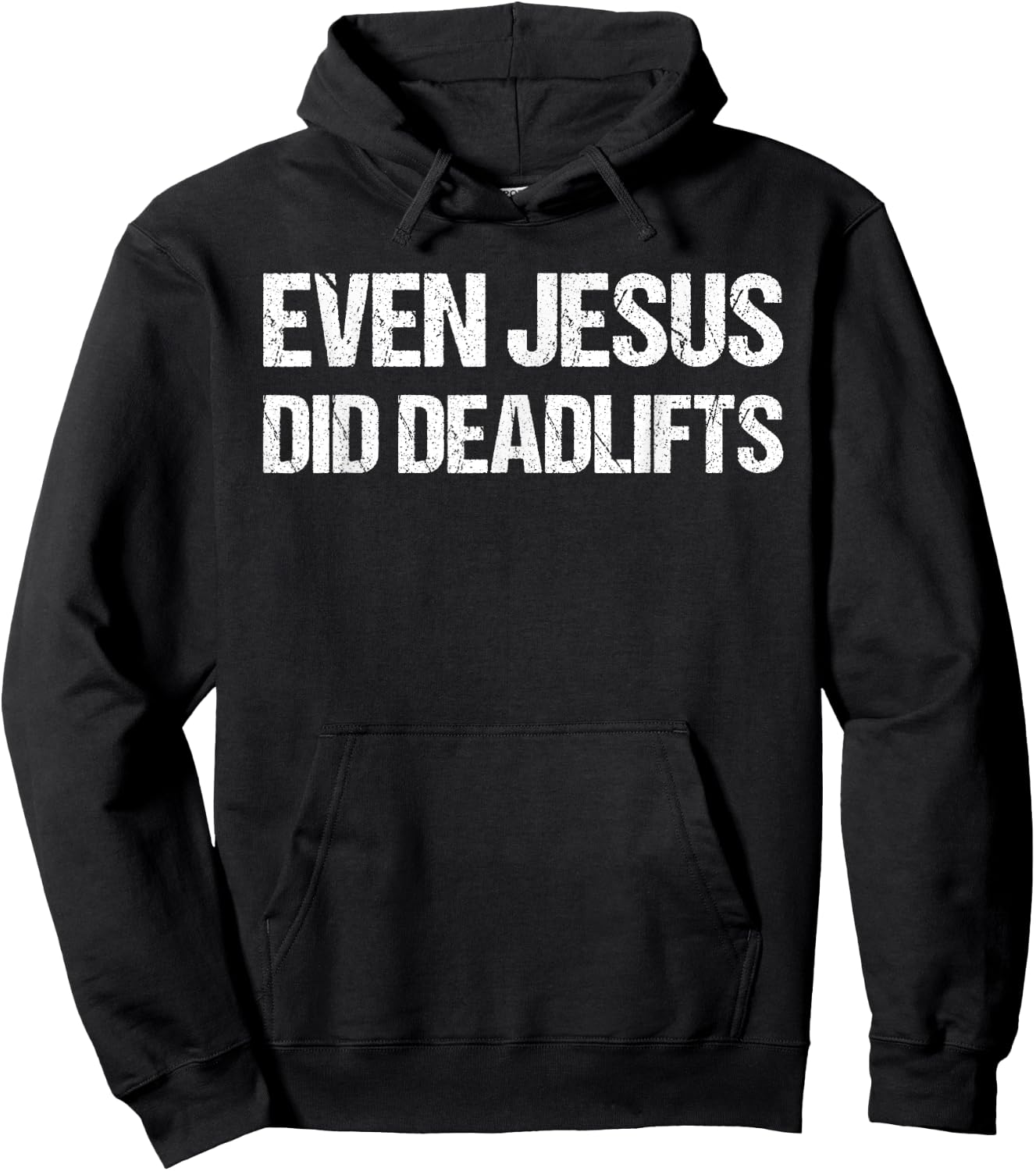 Even Jesus Did Deadlifts Shirt as a Funny Bodybuilding Hoodie - Hoodie | Black
