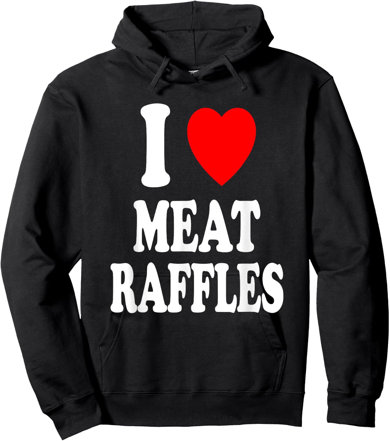 I Heart (Love) Meat Raffles Meat Draw Drawing Fundraiser Hoodie - Hoodie | Black
