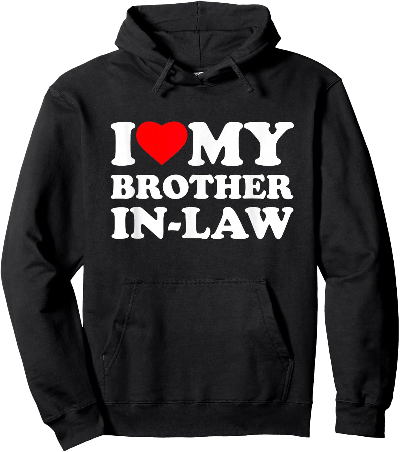I Love My Brother-In-Law Heart Hoodie - Hoodie | Black