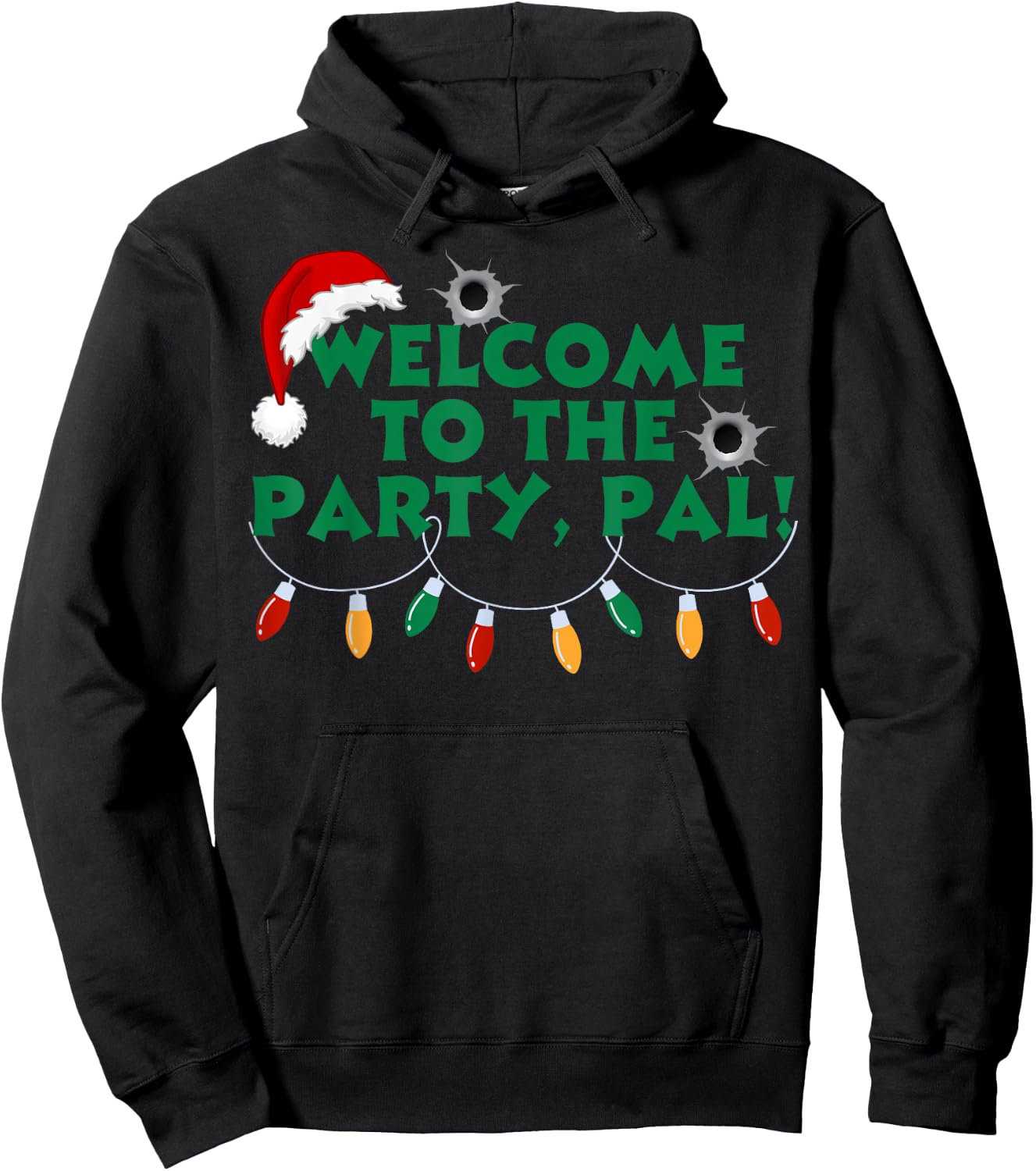 Welcome To The Party Pal Christmas Holiday Festive Party Hoodie - Hoodie | Black