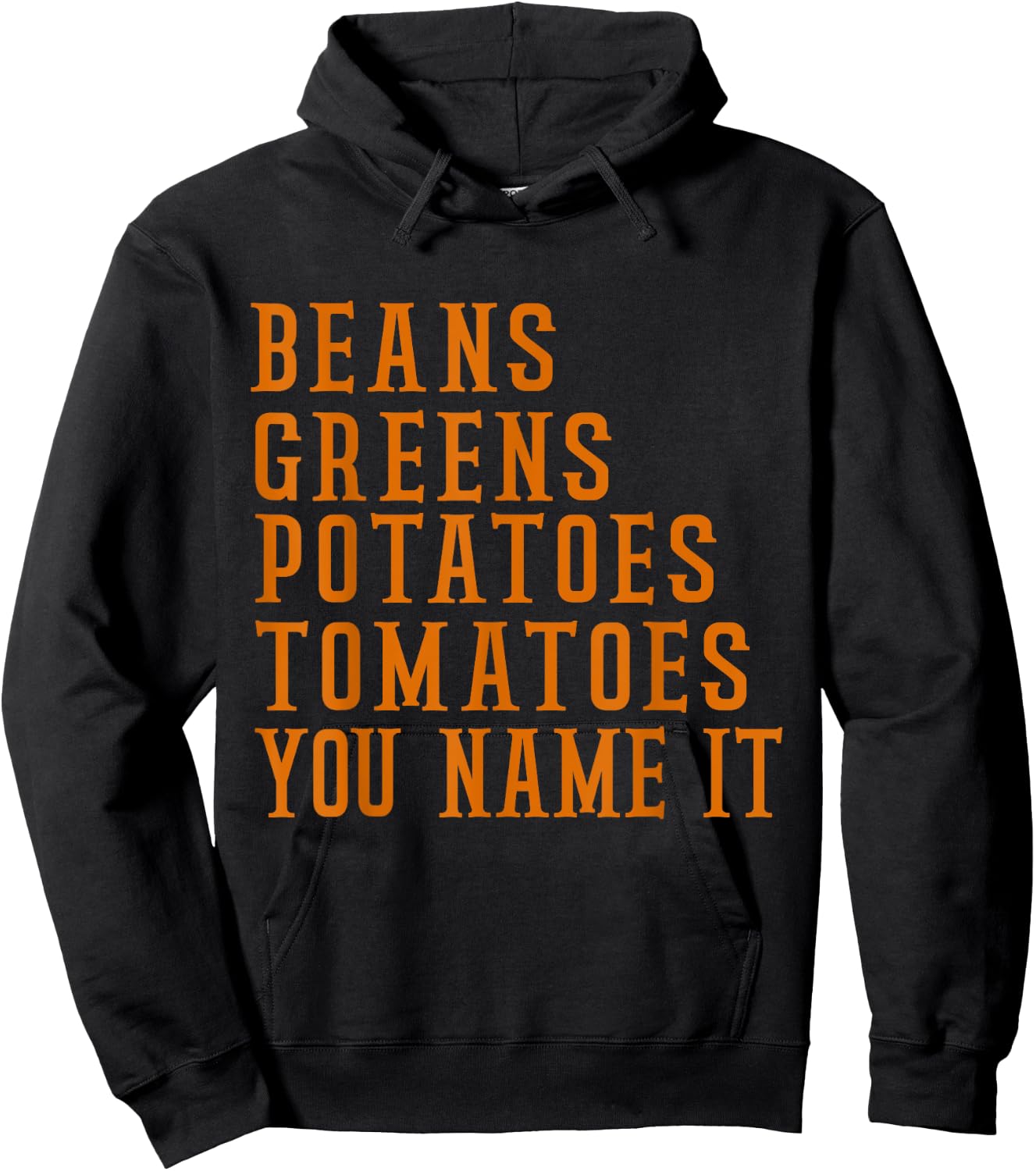 Beans Greens Potatoes Tomatoes - Love Thanksgiving Food Hoodie - Hoodie | Black