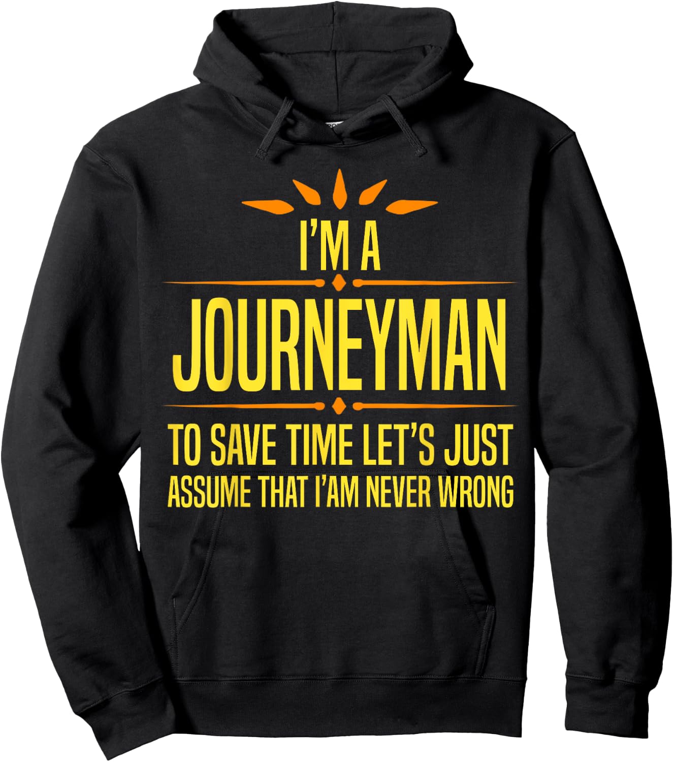 Im a Journeyman Hoodie - Hoodie | Black