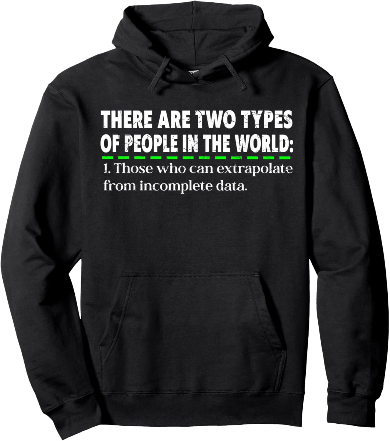 There Are Two Types Of People Those Who Can Extrapolate Hoodie - Hoodie | Black