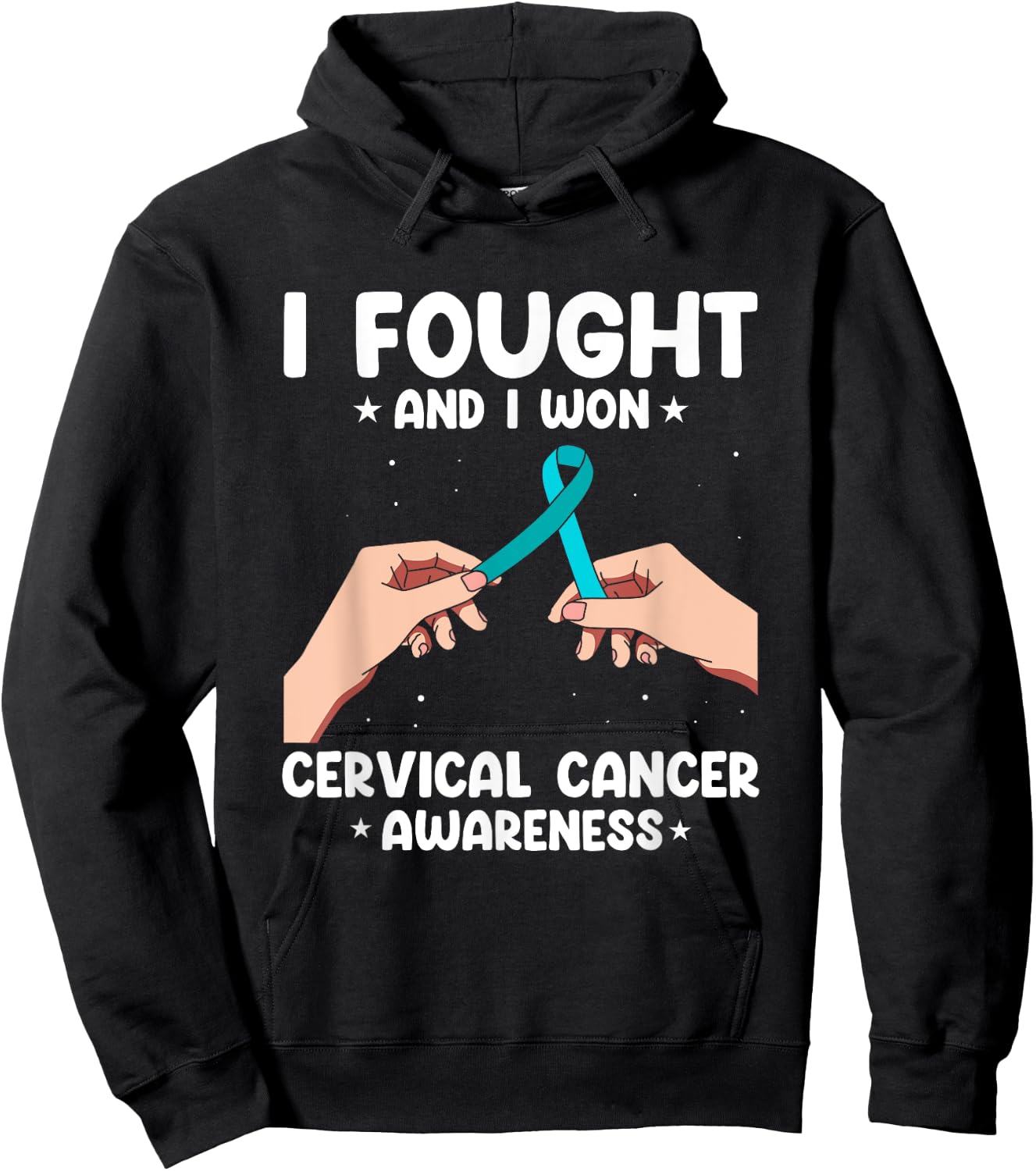 I Fought I Won White Teal Ribbon Cervical Cancer Awareness Hoodie - Hoodie | Black