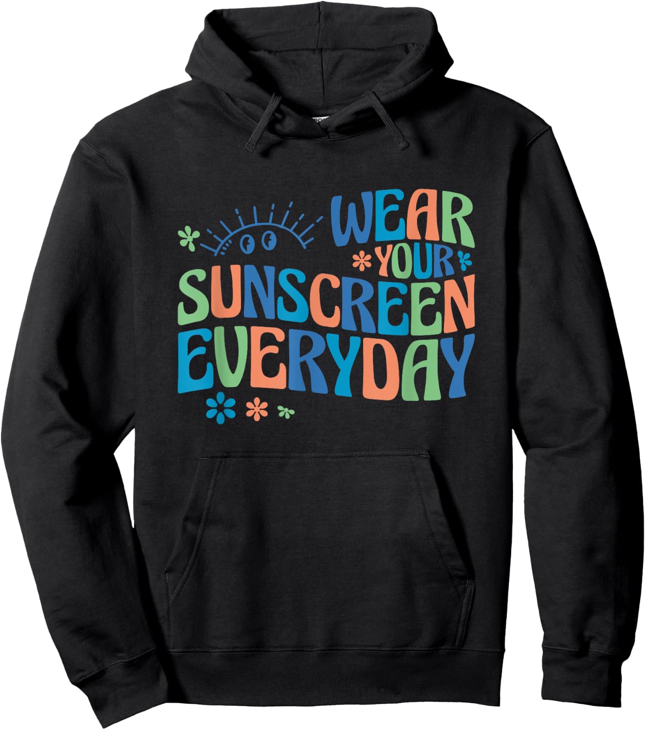 Dermatologist Dermatology Nurse Wear Your Sunscreen Everyday Hoodie - Hoodie | Black