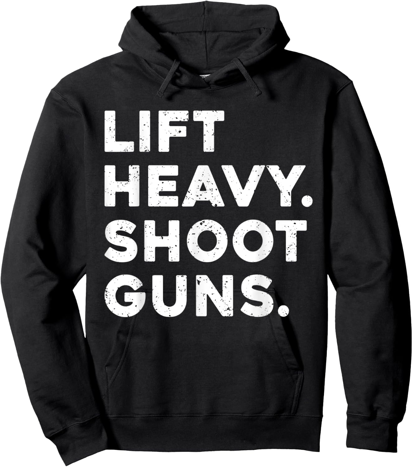 Lift Heavy Shoot Guns Workout Fitness Gym Training Hoodie - Hoodie | Black