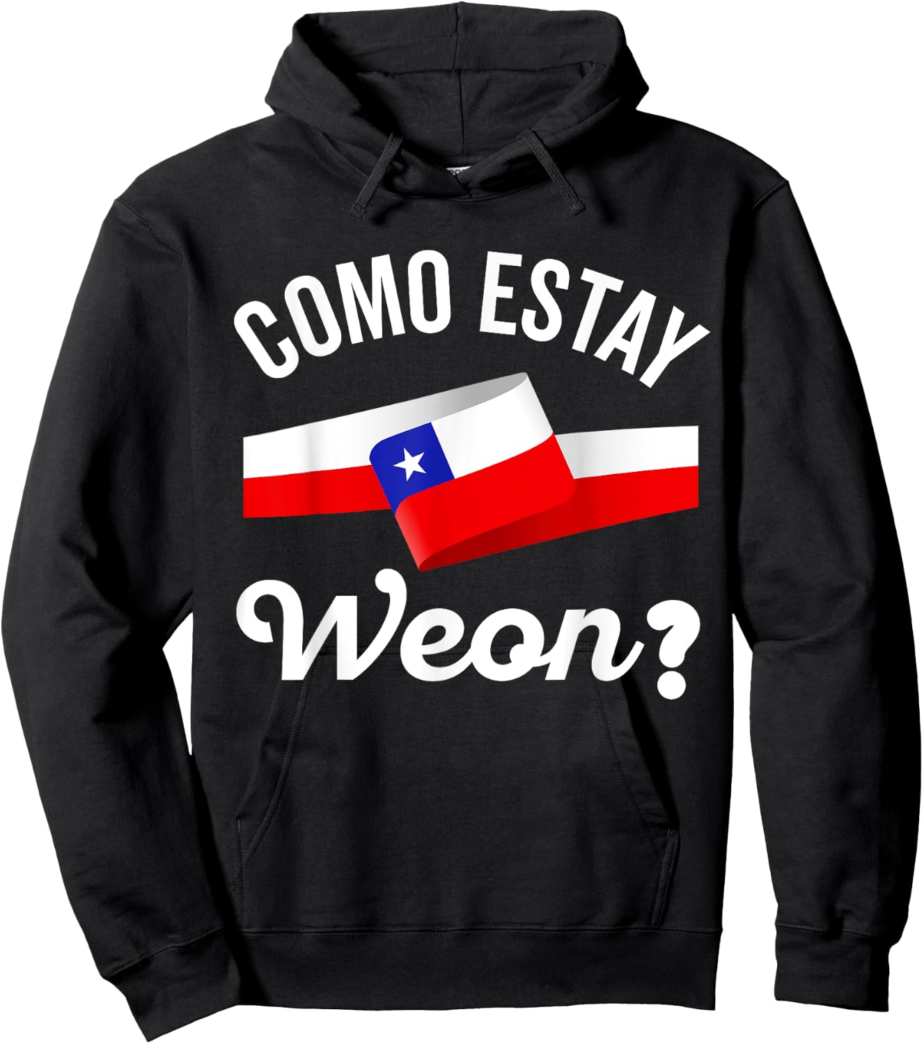 Chile Flag Pride Chilean Funny Camiseta Chilena Weon Slang Hoodie - Hoodie | Black