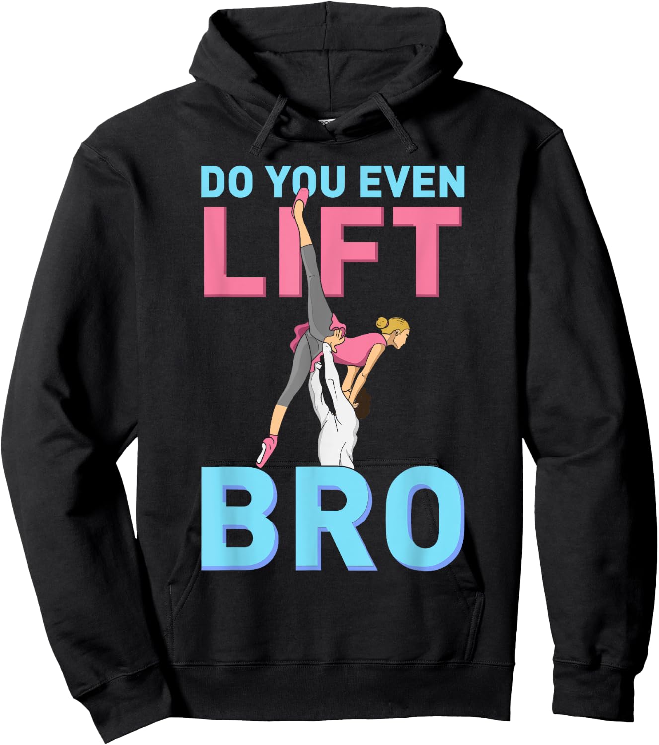 Do You Even Lift Bro Ballet Girls Boys Ballet Dancer Dance Hoodie - Hoodie | Black