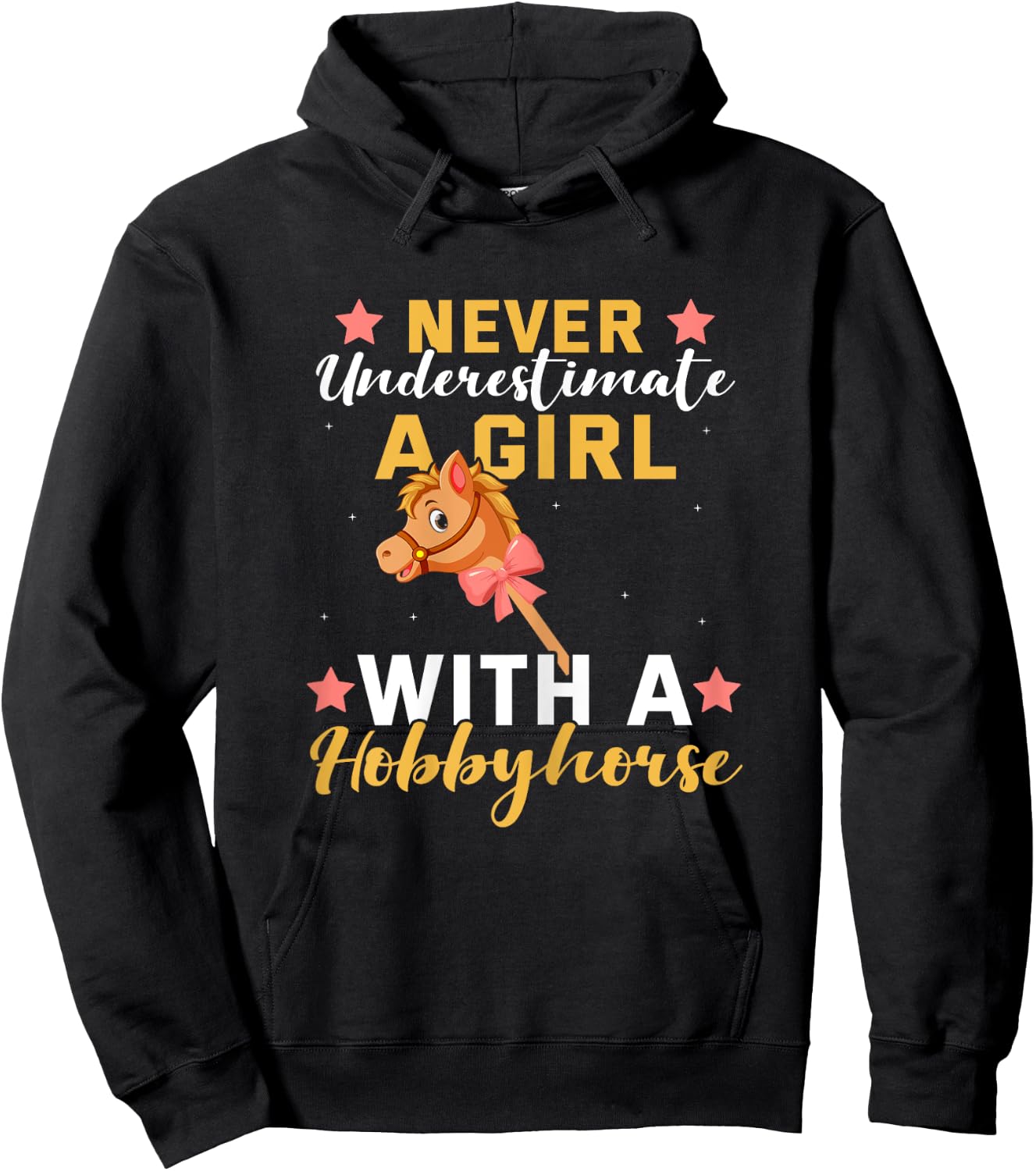 Never Underestimate a Girl with a Hobby Horse Hoodie - Hoodie | Black
