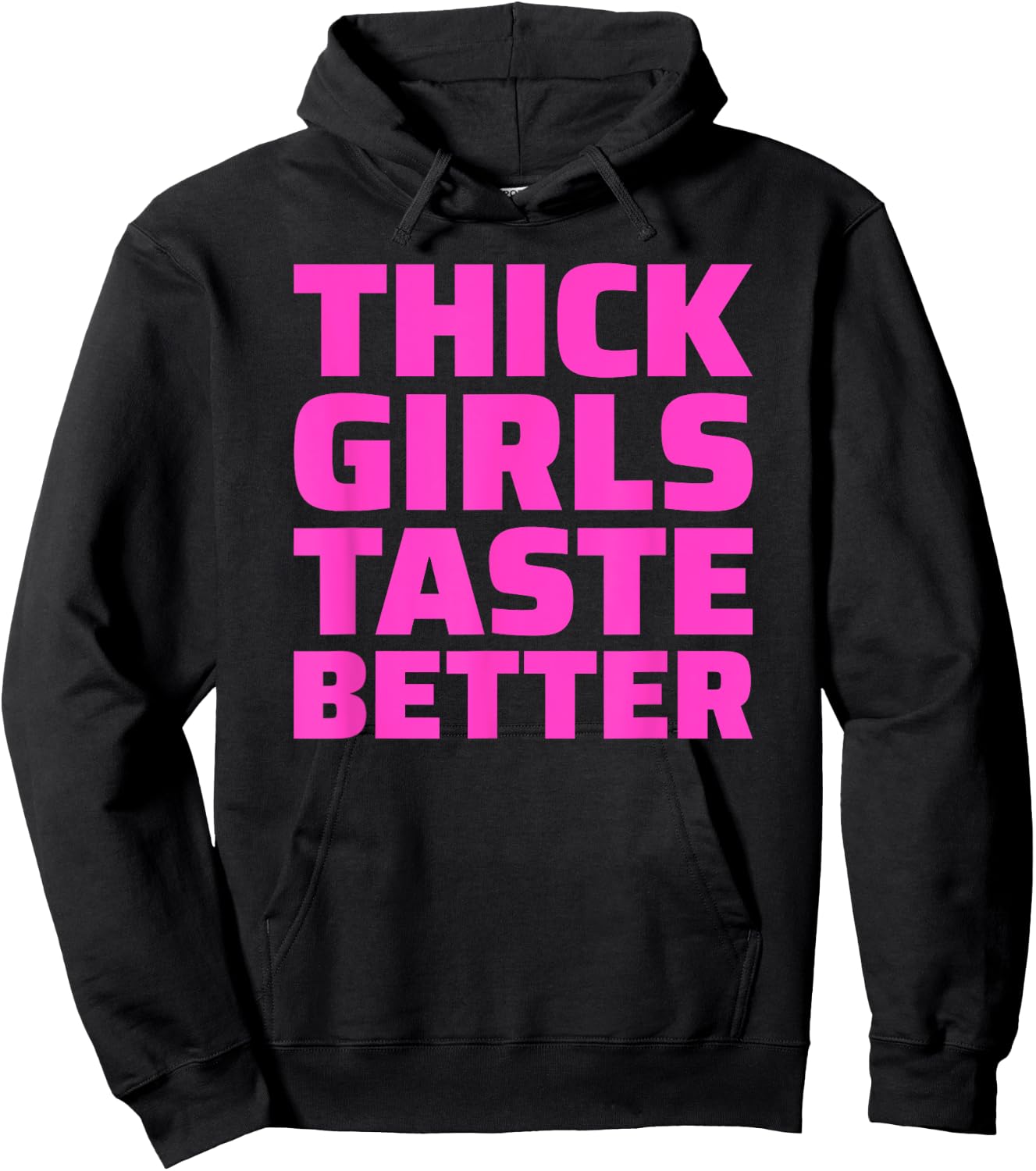 Thick Girls Taste Better Hoodie - Hoodie | Black