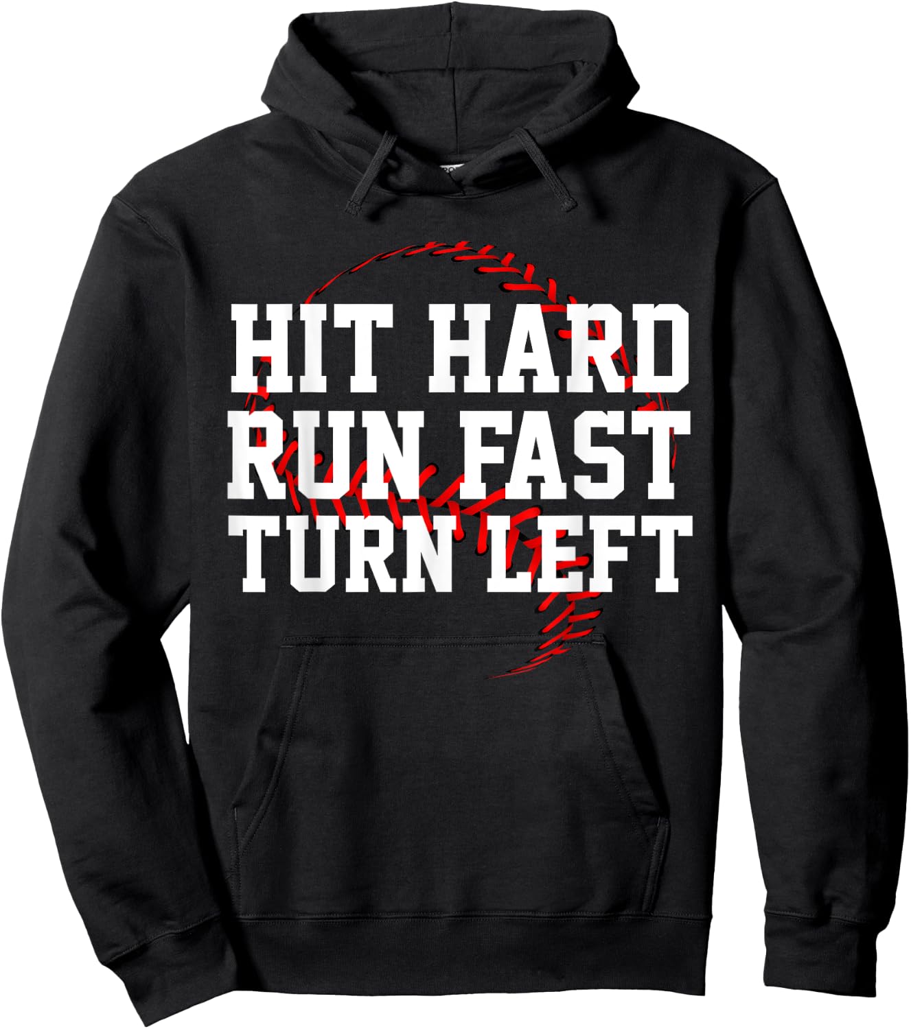 Hit Hard Run Fast Turn Left Funny Baseball Gift Hoodie - Hoodie | Black