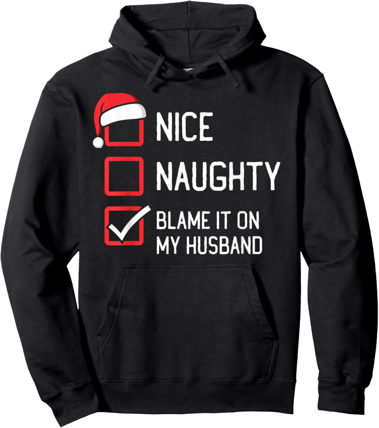 Nice Naughty List Blame It On My Husband Christmas Hoodie - Hoodie | Black