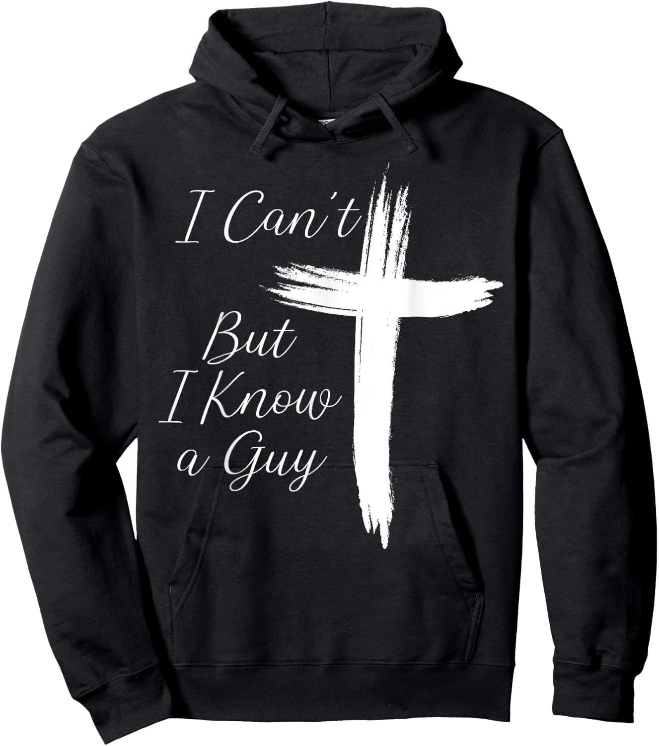 I Can't But I Know A Guy Cross Hoodie - Hoodie | Black