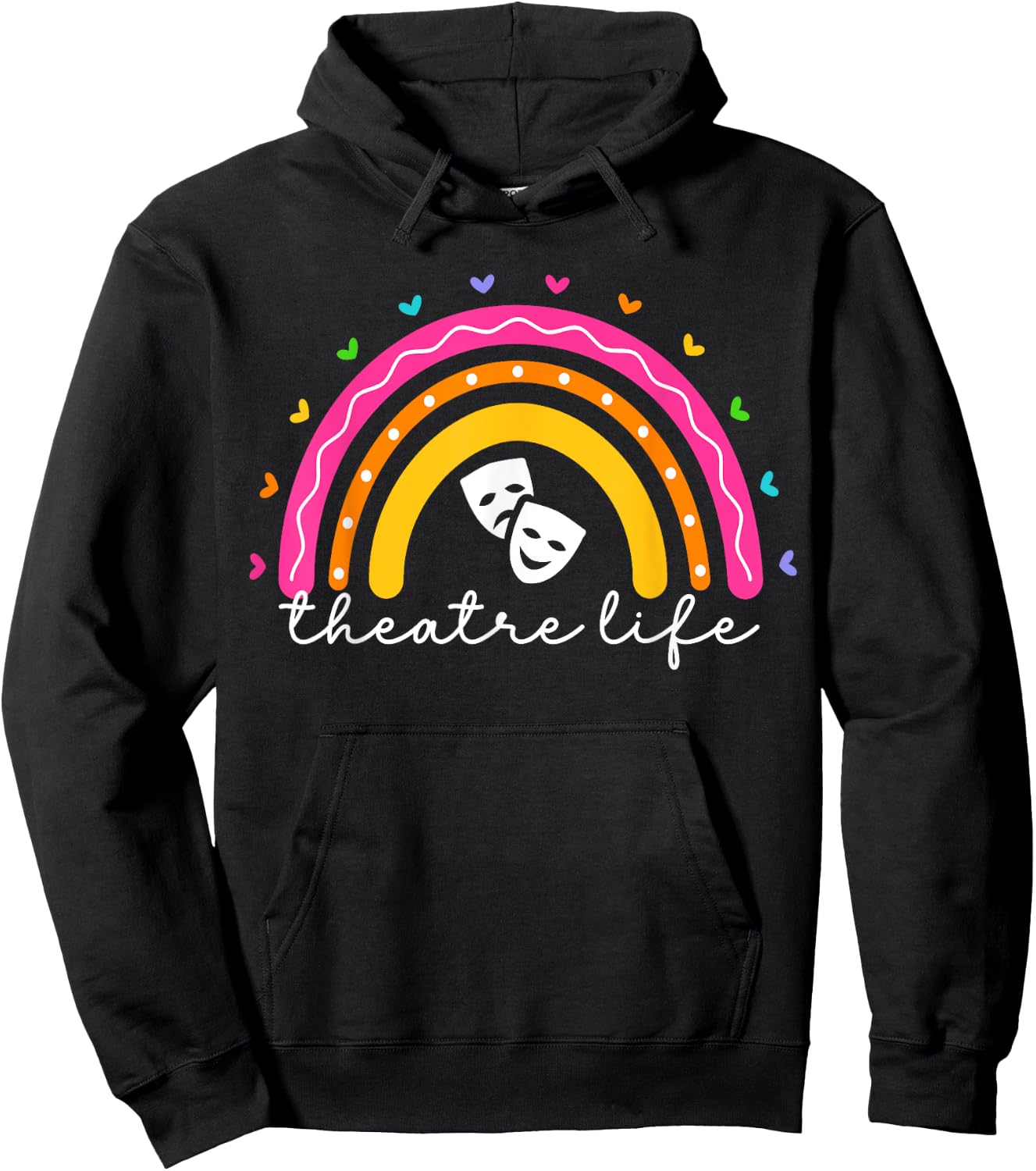 Theatre Life Rainbow Actor Musical Theater Drama Hoodie - Hoodie | Black