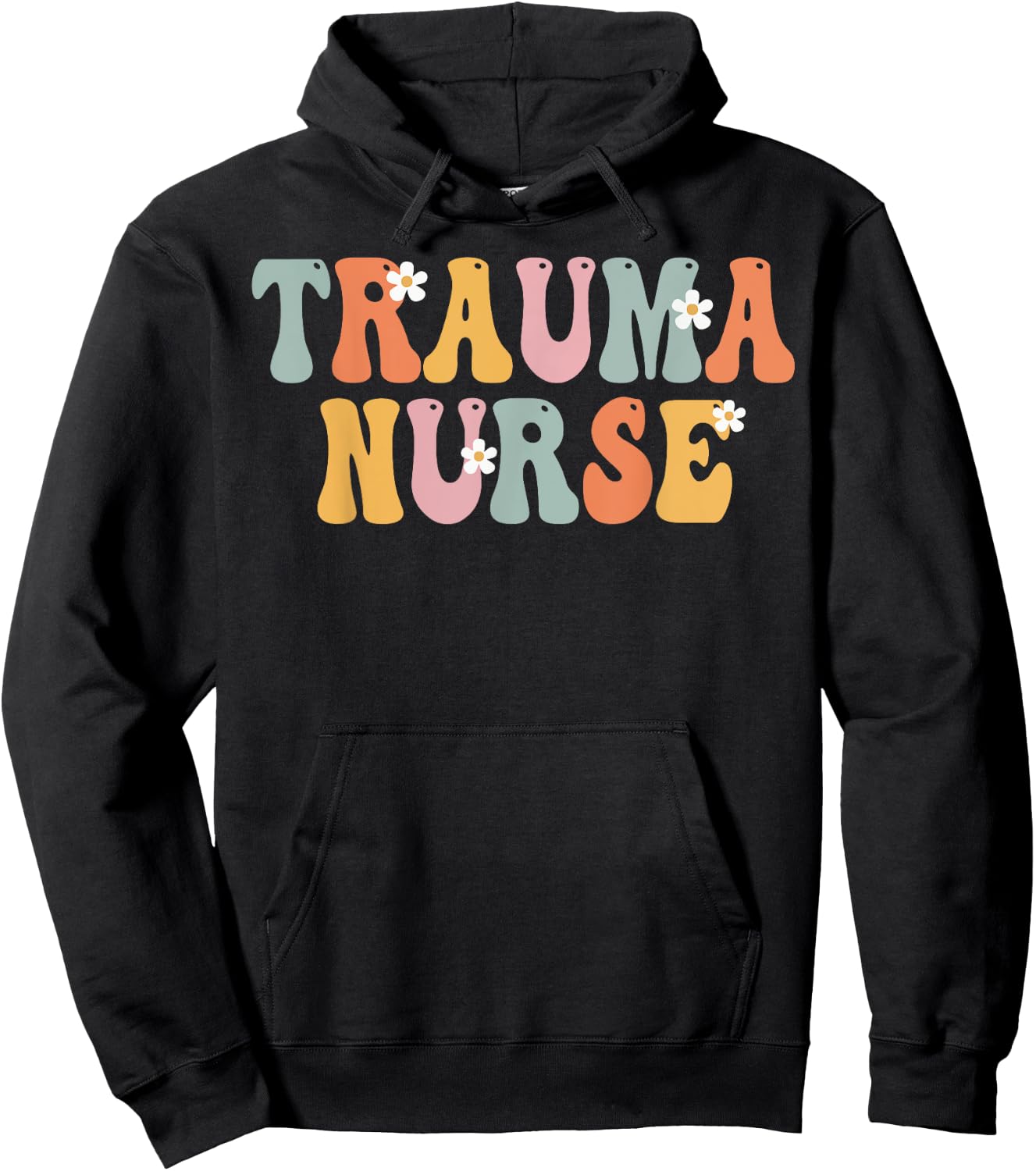 Trauma Nurse Week Groovy Appreciation Day For Work Hoodie - Hoodie | Black