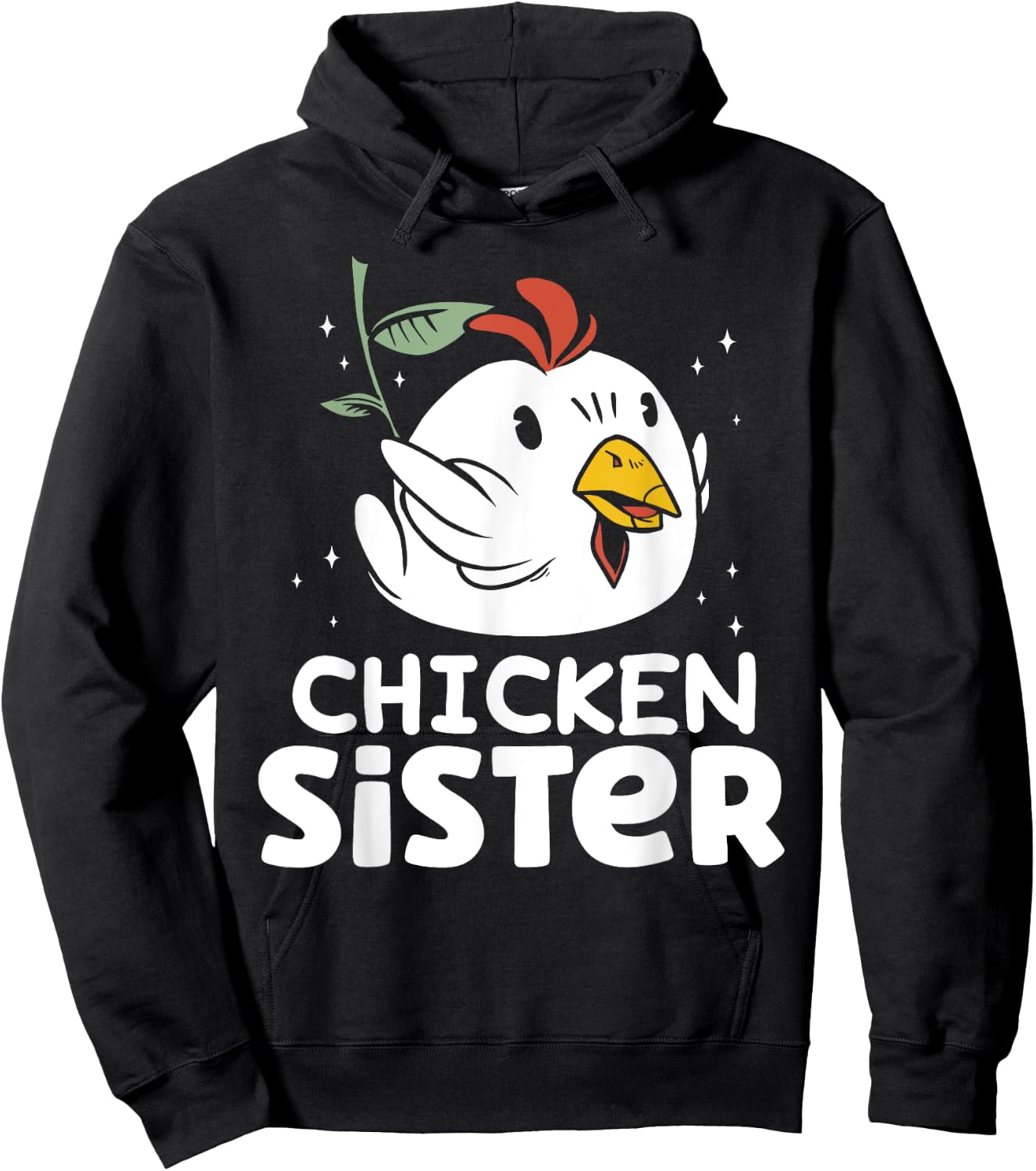 Chicken Sister Poultry Keeper Chickens Rooster Chicken Hoodie - Hoodie | Black