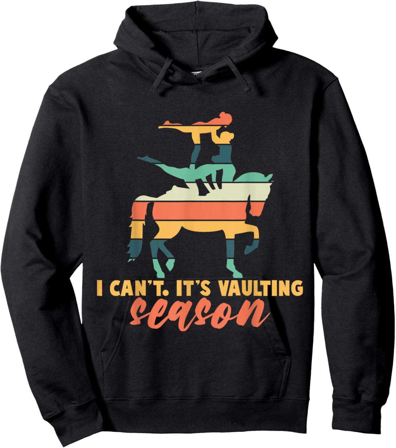 Its Vaulting Season Horse Vaulting Equestrian Hoodie - Hoodie | Black