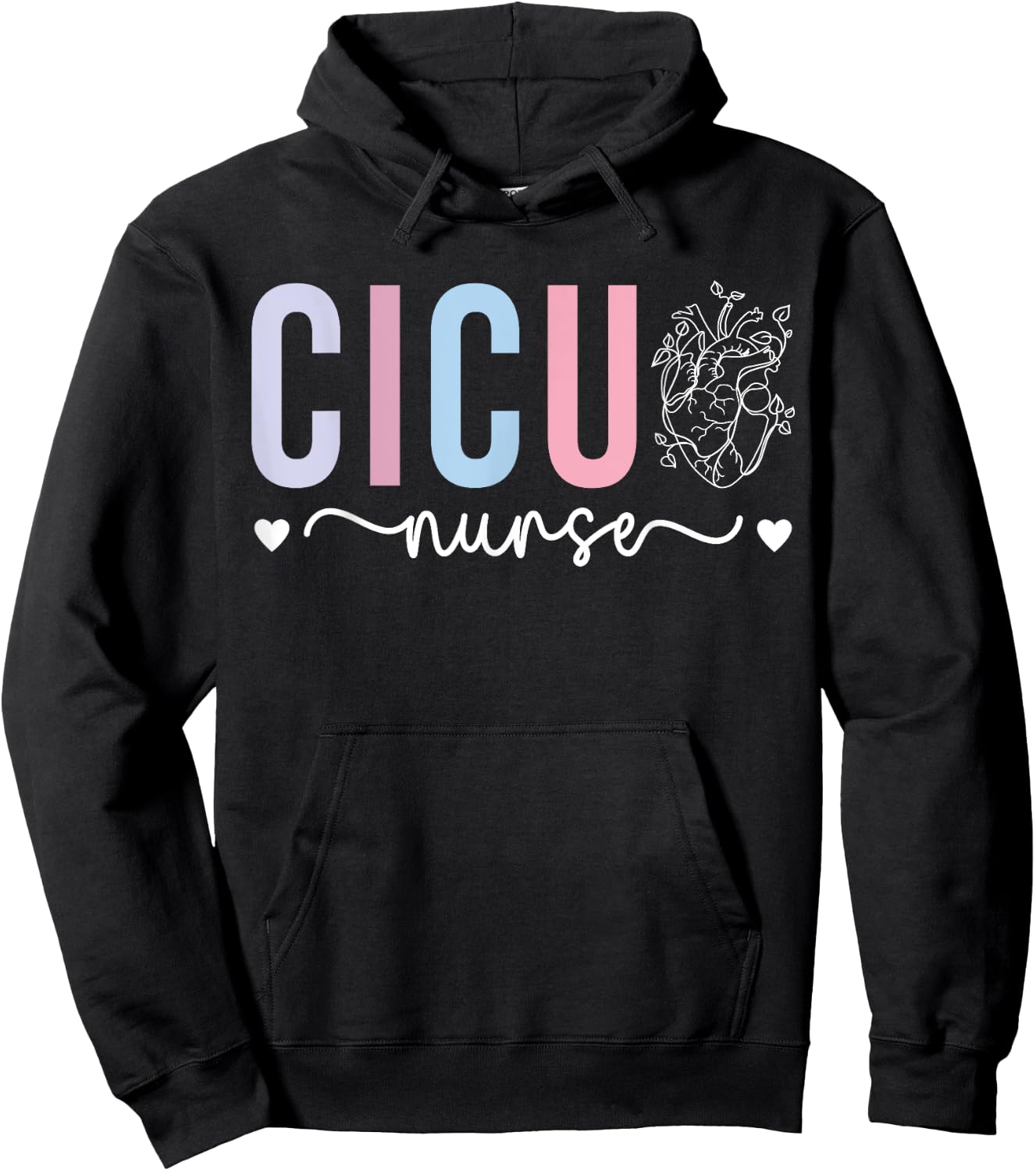 CICU Nurse Cardiac Intensive Care Unit Cardiac ICU Nurse Hoodie - Hoodie | Black