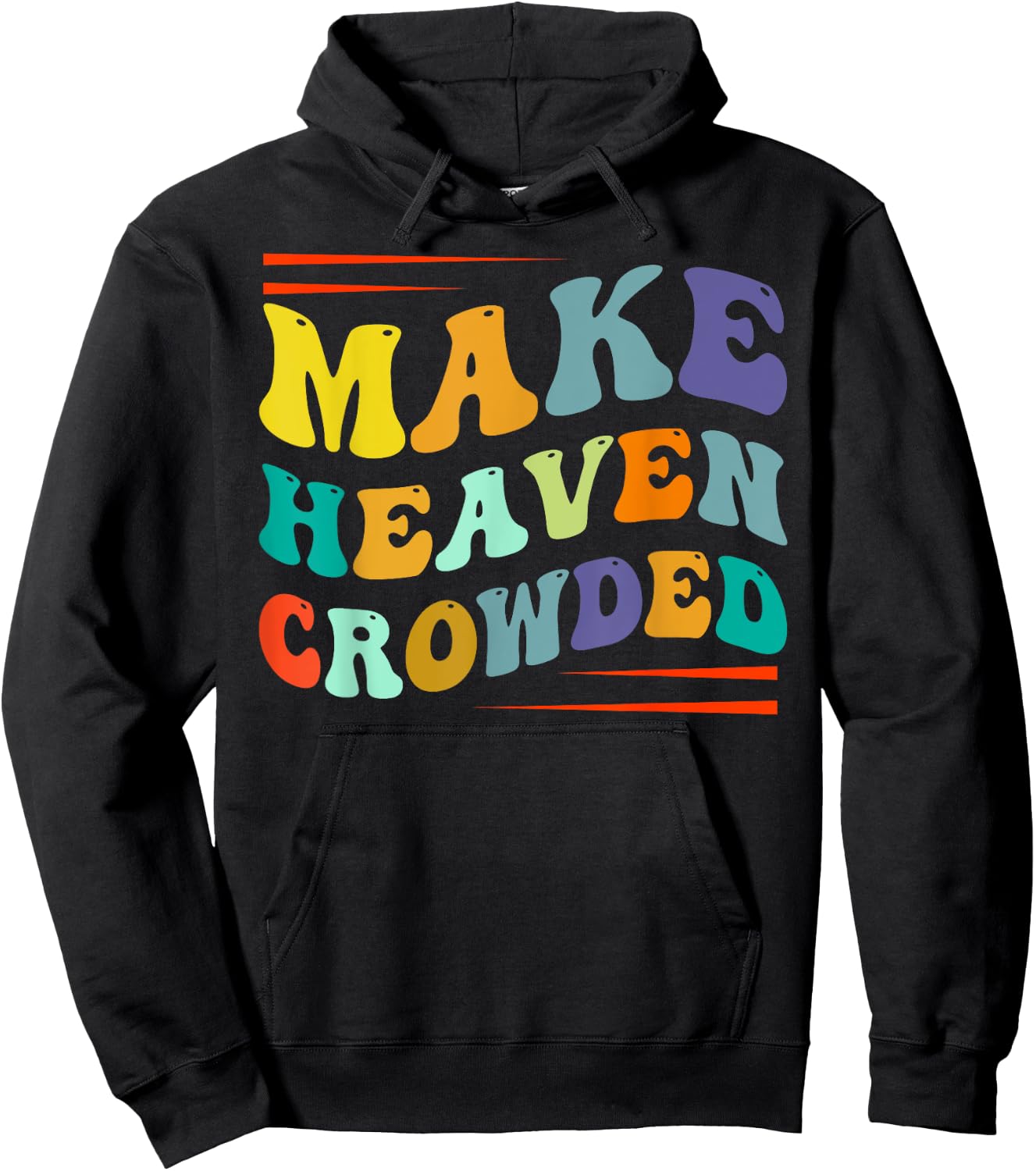 Make Heaven Crowded - Religion Bible Verse Hoodie - Hoodie | Black