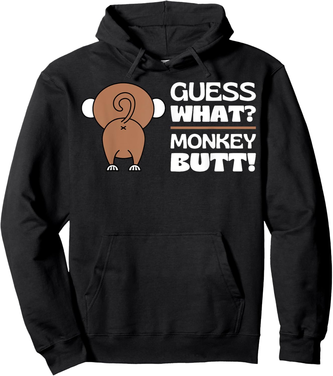 Fun Monkey Lover Gifts Themed Monkeys Quotes Humor: Guess What? Monkey Butt Adult - Black, Small Hoodie - Hoodie | Black