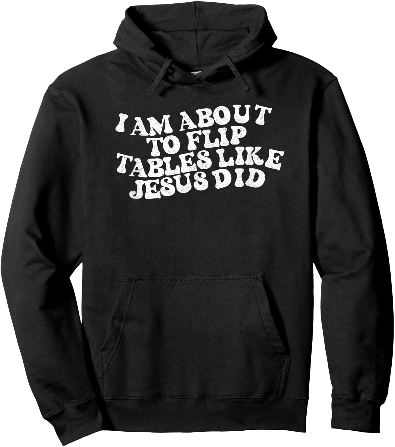 I am about to flip tables like Jesus did Funny Retro Vintage Hoodie - Hoodie | Black