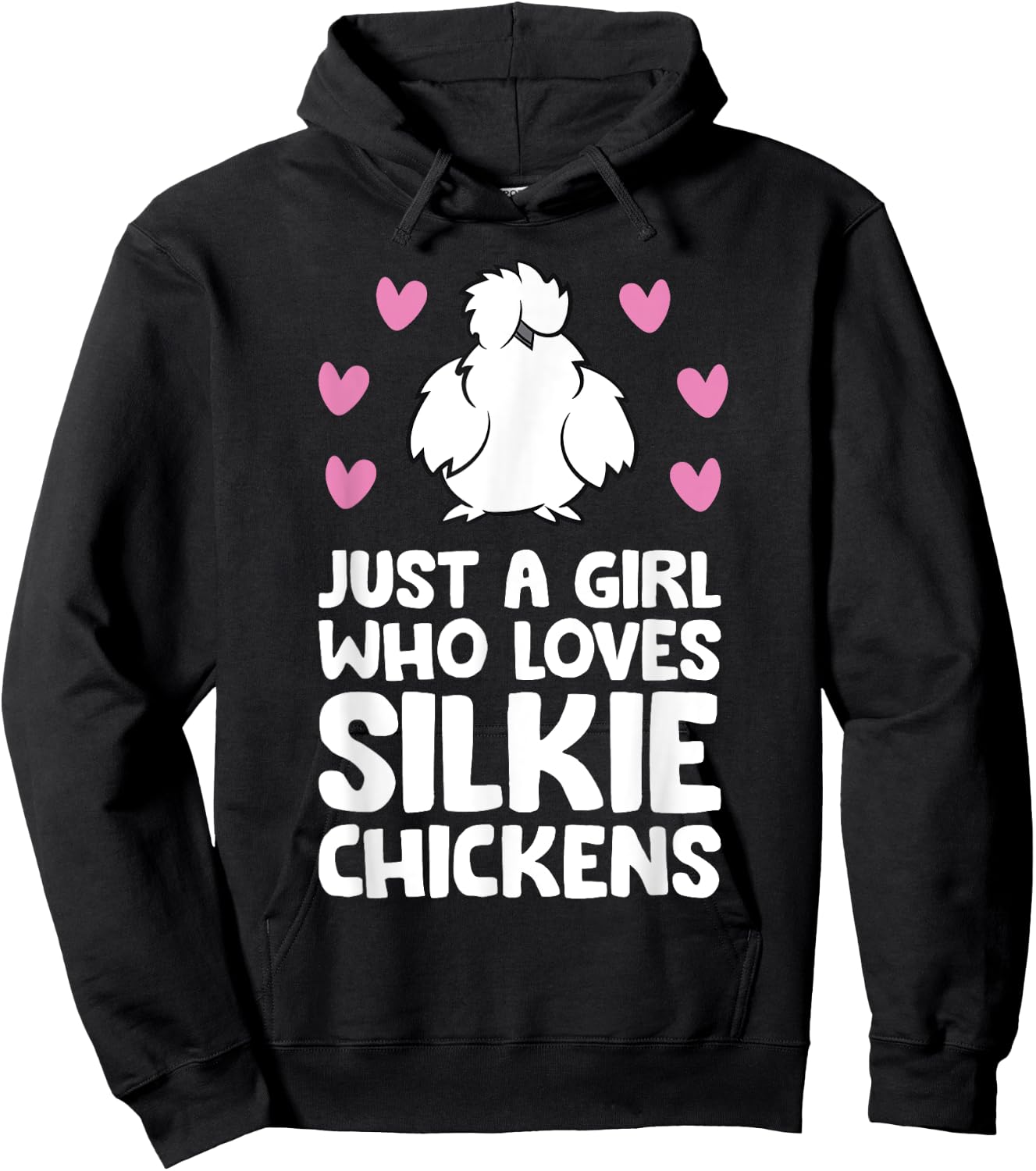 Just A Girl Who Loves Silkie Chickens Hoodie - Hoodie | Black