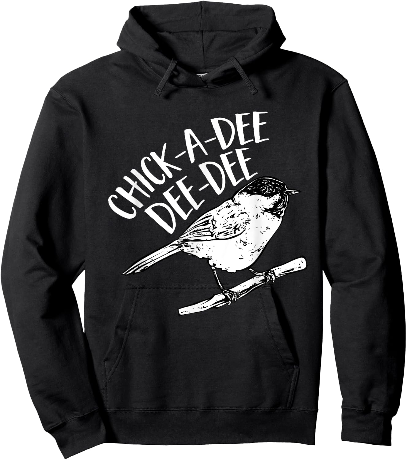 Chickadee Bird Chick-A-Dee-Dee-Dee Birding Hoodie - Hoodie | Black