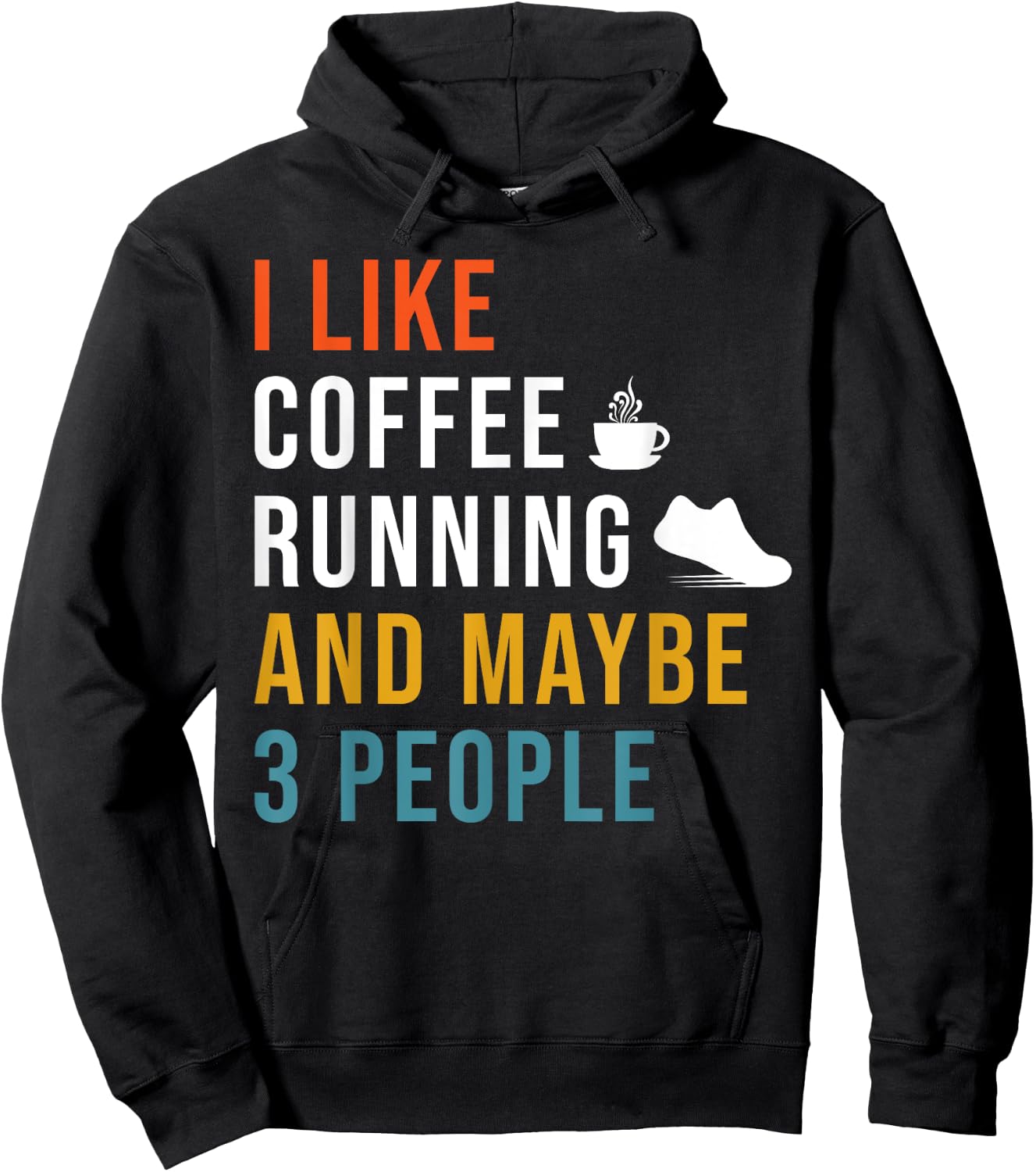 Funny I Like Coffee Running & Maybe 3 People Runner Caffeine Hoodie - Hoodie | Black